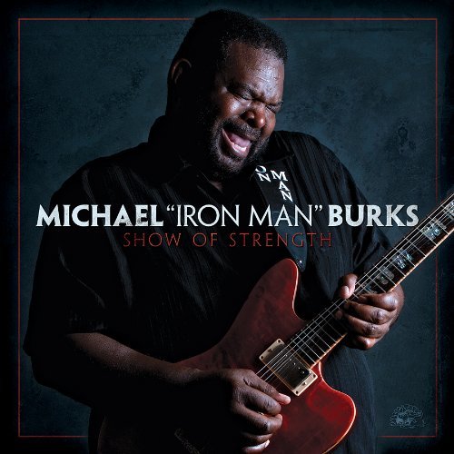 Michael Burks/Show Of Strength